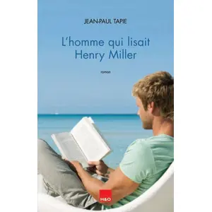 H&o L'homme qui lisait Henry Miller pas cher