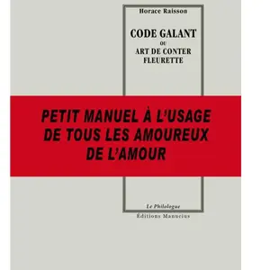 Manucius Eds CODE GALANT ou ART DE CONTER FLEURETTE pas cher