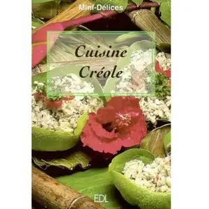 Cuisine créole - Fabien Bellahsen, Daniel Rouche pas cher