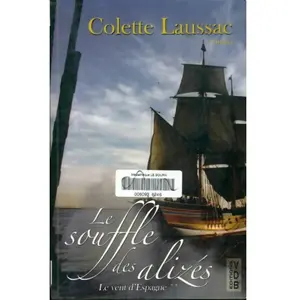 le souffle des alizés (le vent d'espagne) laussac, colette pas cher