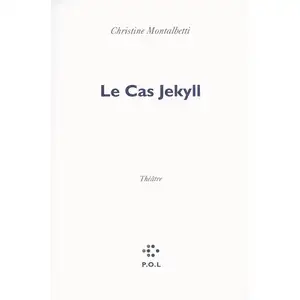 P.o.l. Le cas Jekyll Christine Montalbetti pas cher