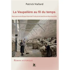 Ysec La Vaupalière au fil du temps