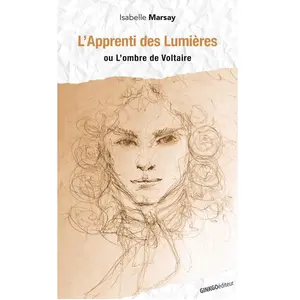 GINKGO L'apprenti des Lumières ou L'ombre de Voltaire Isabelle Marsay pas cher