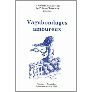 Comparateur de prix : Vagabondages Amoureux - Poèmes Et Nouvelles
