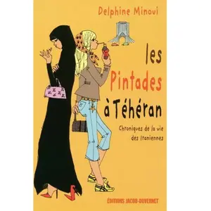 ***Livres*** Les pintades à Téhéran : chroniques de la vie des Iraniennes pas cher