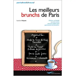 Parigramme les meilleurs brunchs de paris sandrine fillipetti pas cher