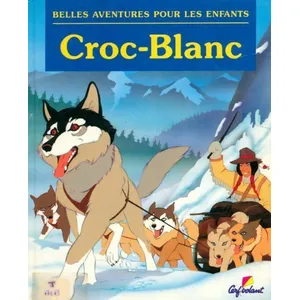 Comparateur de prix : Belles Aventures : Croc-Blanc