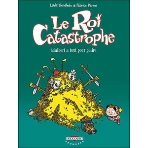 Delcourt Le Roi catastrophe pas cher