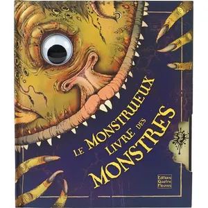Quatre Fleuves Eds Le monstrueux livre des monstres Jonny Duddle, Aleksei Bitskoff, Libby Hamilton pas cher