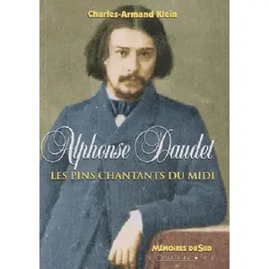 Alphonse Daudet, Les Pins Chantants Du Midi pas cher