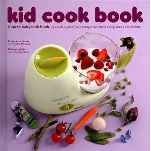 Kid cook book Virginie Michelin pas cher