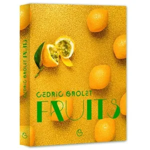 Alain Ducasse Eds Livre - Grolet - Fruits - Desserts - Création - Photographie pas cher