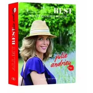 All my best : mes 300 meilleures recettes Julie Andrieu pas cher