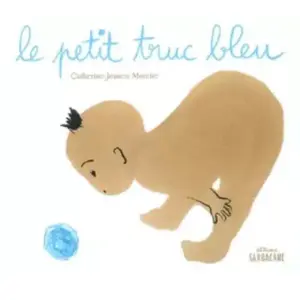 SARBACANE Le petit truc bleu pas cher