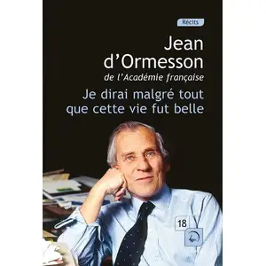 De La Loupe Je dirai malgré tout que cette vie fut belle (Vol 1) pas cher