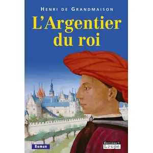 Comparateur de prix : De La Loupe L'Argentier du roi