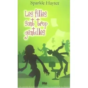 Litté Les filles sont trop gentilles - Sparkle Hayter et Joëlle Touati pas cher