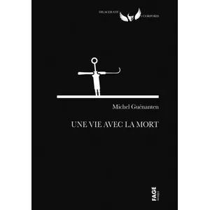 Fage Eds Une vie avec la mort pas cher