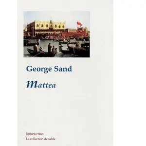 Mattea. George SandVendu parcultura-librairie