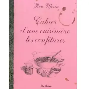 Cahier d'une cuisinière les confitures - Rose Morin pas cher