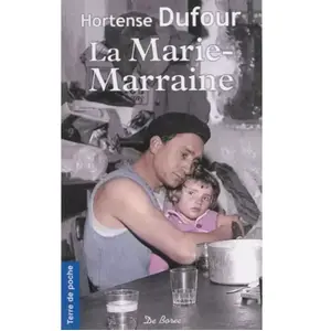 La Marie-Marraine Hortense Dufour pas cher