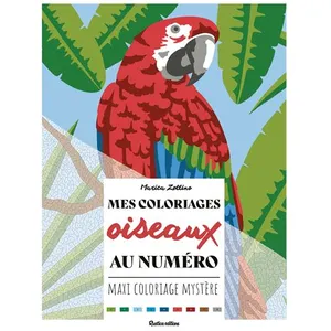 Rustica Mes coloriages oiseaux au numéro Marica Zottino (Illustration) pas cher