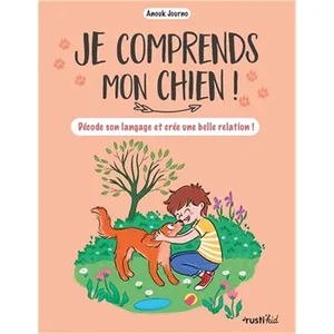 Rusti Kid Je comprends mon chien ! broché pas cher