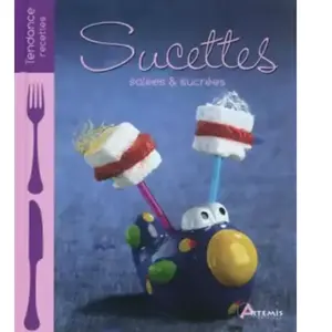 ***Livres*** Sucettes Salées & Sucrées pas cher