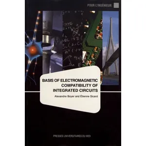 Comparateur de prix : Presses Universitaires Du Midi Basis of electromagnetic compatibility of integrated circuits