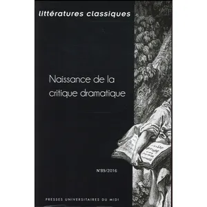 Presses Universitaires Du Midi Littérattures classiques n.89 : naissance de la critique dramatique pas cher