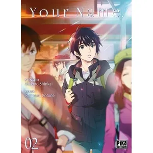 Comparateur de prix : Pika Your Name. T02 Ranmaru Kotone (Dessinateur), Makoto Shinkai (Auteur)