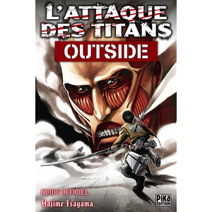 PIKA L'attaque des titans outside - guide officiel pas cher