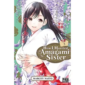 Comparateur de prix : Pika How I Married an Amagami Sister T03