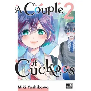 Comparateur de prix : Pika Edition A Couple of Cuckoos T02 Miki Yoshikawa (Dessinateur)
