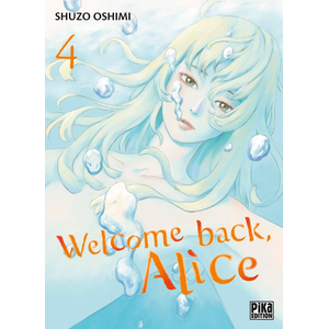 Comparateur de prix : PIKA Welcome back, Alice tome 4