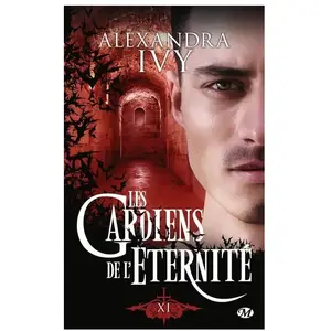 Comparateur de prix : Milady Les Gardiens de l'éternité, T17 : Xi