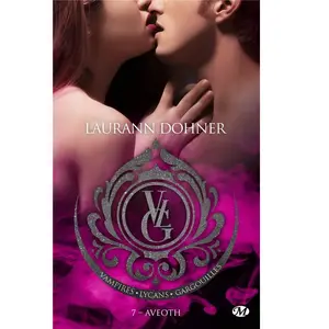 Milady Vampires, Lycans, Gargouilles, T7 : Aveoth