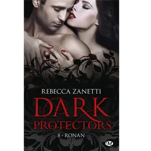 Comparateur de prix : Milady Dark Protectors, T8 : Ronan