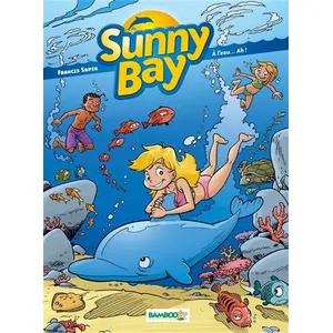 Bamboo Sunny Bay Tome 2 - A L'eau - Ah ! pas cher