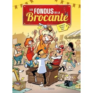 Bamboo Eds Les Fondus de la brocante - tome 01