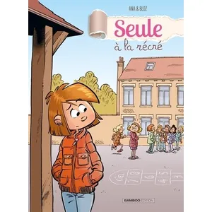Bamboo Eds Seule à la récré - tome 01 pas cher