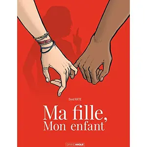 Bamboo Eds Ma fille, mon enfant - histoire complète pas cher