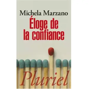 Hachette Pluriel Reference Eloge de la confiance pas cher