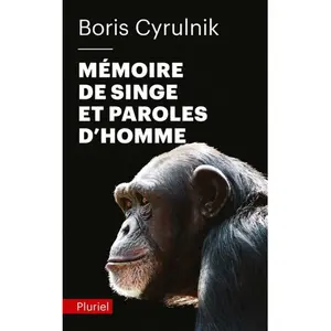 ISBN Hachette Pluriel Reference Mémoire de singe et paroles d'homme Boris Cyrulnik pas cher