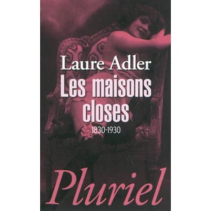 Hachette Pluriel Reference Les maisons closes pas cher