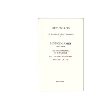 Comparateur de prix : Rougerie (Editions) Le Tragique Dans L'homme Tome 1 - Monodrames - Les Personnages De L'individu - Les Saisons Humaines - Tristan La Vie