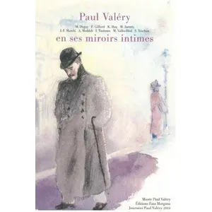 Fata Morgana Paul Valéry en ses miroirs intimes pas cher