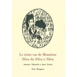 Comparateur de prix : Fata Morgana Le Triste Cas De Monsieur Silva Da Silva E Silva