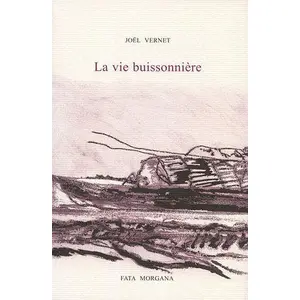 Fata Morgana La vie buissonnière