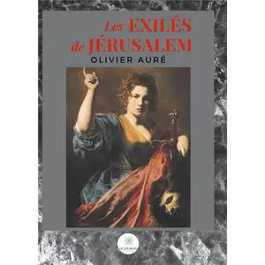 Le Lys Bleu Les exilés de Jérusalem